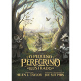 Pequeno Peregrino Ilustrado, O, De Taylor,