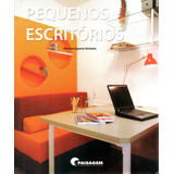 Pequenos Escritórios, De Etchetto, Mariana R. Eguaras. Editorial Paisagem Distribuidora De Livros Ltda., Tapa Mole En Português, 2011
