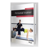 Personal Trainer - Uma Abordagem Pratica