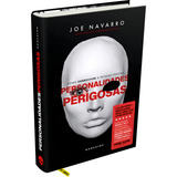 Personalidades Perigosas: Como Sobreviver A Pessoas Tóxicas, De Joe Navarro. Editorial Darkside, Tapa Dura, Edición 1 En Português, 2023