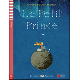 Petit Prince, Le - Teen Eli Readers French A1 - Downloadab