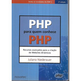 Php Para Quem Conhece Php 2ª Edição - Juliano Niederauer