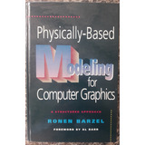 Physically-based Modeling For Computer Graphics: A Structure