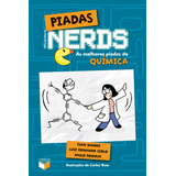 Piadas Nerds: As Melhores Piadas De Química, De Baroni, Ivan. Verus Editora Ltda., Capa Mole Em Português, 2012