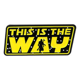 Pin Star Wars This Is The Way #1 Broche Nerd Geek Criativo