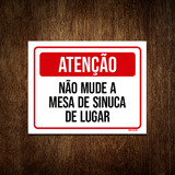 Placa Atenção Não Mude Mesa Sinuca