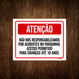 Placa Atenção Responsabilizamos Acidentes Parquinho 18x23