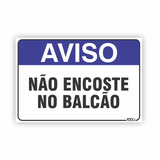 Placa Aviso Não Encoste No Balcão 30x20