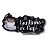 Placa Cantinho Do Café Decorativo 37x17cm