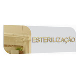Placa De Porta Sinalização Esterilização Em Mdf E Acrílico