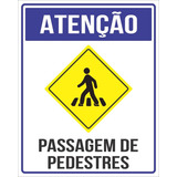Placa De Sinalização - Atenção Passagem De Pedestres