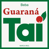Placa Decorativa Guaraná Tai Propaganda Antiga