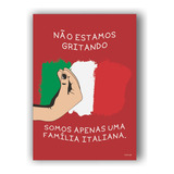 Placa Decorativa Quadro Uma Família Italiana