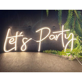 Placa Luminoso/letreiro Led Neon Let's Party , Decoraçao