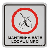 Placa Mantenha Este Local Limpo De Aluminio Sinalize