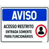 Placa Pvc Acesso Restrito Entrada Funcionários