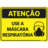 Placa Sinalização Atenção Máscara Respiratória 25x35cm