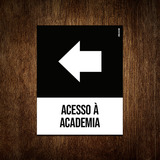 Placa Sinalização Ícone - Acesso À Academia Esquerda 18x23