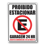 Placa Sinalização Proibido Estacionar Garagem 24hr