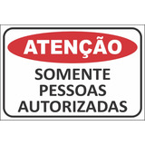 Placa Sinalização Somente Pessoas Autorizadas 30x20cm