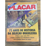 Placar - 72 Anos Da História