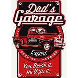 Placas Decorativas Dads Garage Pickup Antiga Oficina Mecanic