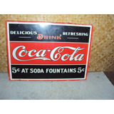 Placas Metal Coca Cola Propaganda Antiga ;adesivada 