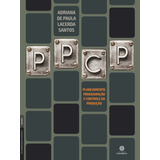 Planejamento, Programação E Controle Da Produção, De Santos, Adriana De Paula Lacerda. Série Administração Da Produção Editorial Editora Intersaberes Ltda., Tapa Mole En Português, 2015