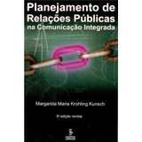 Planejamento De Relações Públicas Na Comunicação Integrada, De Kunsch, Margarida Maria Krohling. Editora Summus Editorial Ltda., Capa Mole Em Português, 2003