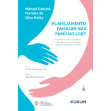 Planejamento Familiar Nas Famílias Lgbt: Desafios
