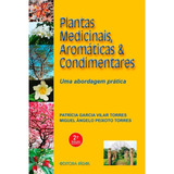 Plantas Medicinais, Aromáticas &condimentares -