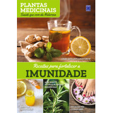 Plantas Medicinais Volume 1: Receitas Para Fortalecer A Imunidade, De Feitoza, Marilua. Editora Europa Ltda., Capa Mole Em Português, 2021