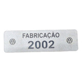 Plaqueta Ano Fabricação Volkswagen 2002 Etiqueta