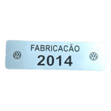 Plaqueta Ano Fabricação Volkswagen 2014 Etiqueta