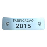 Plaqueta Ano Fabricação Volkswagen 2015 Etiqueta