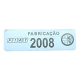 Plaqueta Etiqueta Ano Fabricação  Fiat 2008  Coluna Da Porta