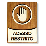 Plaquinha De Acesso Restrito A Funcionários Mdf 3mm Controle