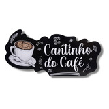Plaquinha Decorativa Cantinho Do Café -