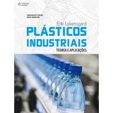 Plásticos Industriais: Teoria E Aplicações, De