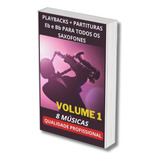Playbacks Base Profissional Sax Com Partituras Eb Bb Vol. 1 