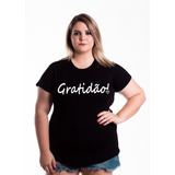 Plus Size Feminina Camiseta T-shirt Gratidão Frase Moda 