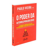 Poder Da Autorresponsabilidade Paulo Vieira Editora Gente