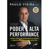 Poder E Alta Performance: O Manual
