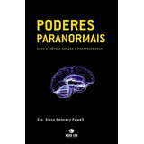 Poderes Paranormais: Como A Ciência Explica A Parapsicologia, De Hennacy, Dianne. Editorial Editora Best Seller Ltda, Tapa Mole En Português, 2011