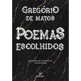 Poemas Escolhidos, De De Matos, Gregório. Ciranda Cultural Editora E Distribuidora Ltda., Capa Mole Em Português, 2019