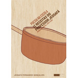 Poesia Na Escola - 12 Receitas Do Professor Jeosafá - Ensino Fundamental, Séries Finais, De Gonçalves, Jeosafá Fernandez. Série Educação E Teoria Literária Editora Biruta Ltda., Capa Mole Em Português