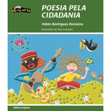 Poesia Pela Cidadania, De Baraúna, Odete Rodrigues. Série Dó-ré-mi-fá Editora Somos Sistema De Ensino, Capa Mole Em Português, 2011