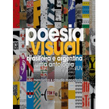 Poesia Visual Brasileira E Argentina - Uma Antologia: Poesia Visual Brasileira E Argentina - Uma Antologia, De Mendonca, Julio. Editora Laranja Original, Capa Mole, Edição 1 Em Português, 2023