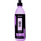 Polidor 4 Em 1 V40 Original Vonixx Com Carnaúba 500ml