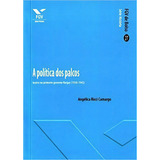 Política Dos Palcos: Teatro No Primeiro Governo Vargas (1930-1945), De Camargo Ricci. Editora Fgv Em Português